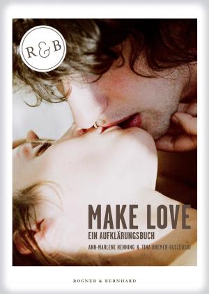 Cover of the book Make Love ePub by Ann-Marlene Henning, Anika von Keiser