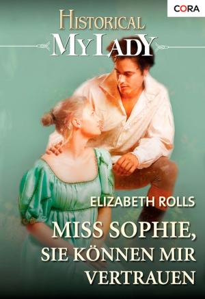 Cover of the book Miss Sophie, Sie können mir vertrauen by LYNNE GRAHAM
