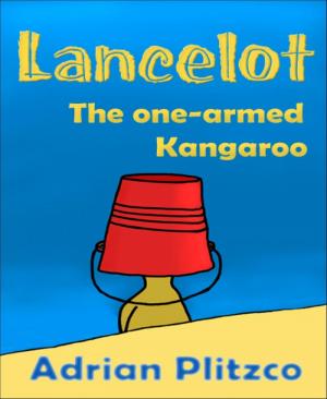 Cover of the book Lancelot - The one-armed Kangaroo by Amy Astor