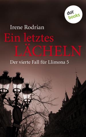 Cover of the book Ein letztes Lächeln: Der vierte Fall für Llimona 5 - Ein Barcelona-Krimi by Regula Venske