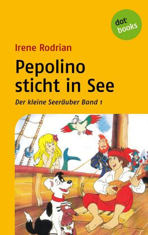 Cover of the book Der kleine Seeräuber - Band 1: Pepolino sticht in See by Lilian Jackson Braun