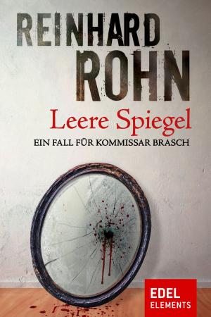 Cover of the book Leere Spiegel by Thomas Finn, Bernhard Hennen
