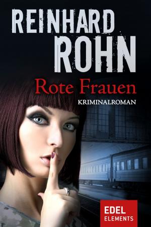 Cover of the book Rote Frauen by Reinhard Rohn