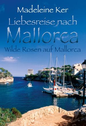 Book cover of Wilde Rosen auf Mallorca