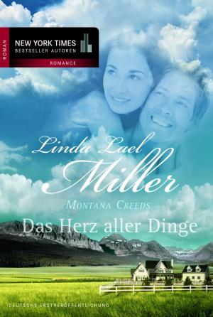 Cover of the book Montana Creeds - Das Herz aller Dinge by Ann Aguirre
