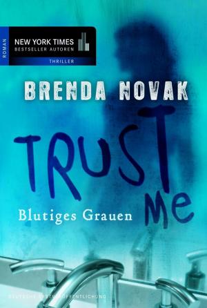 Cover of the book Trust Me - Blutiges Grauen by Miranda Dickinson