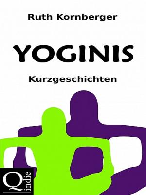 Cover of the book Yoginis by Ingrid Neufeld