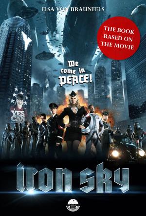 bigCover of the book Iron Sky - The book based on the movie by 