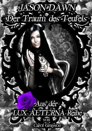 Cover of the book Jason Dawn - Der Traum des Teufels by Rachel Stoltzfus