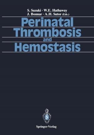 Cover of the book Perinatal Thrombosis and Hemostasis by Yoshitaka Kameo, Ken-ichi Tsubota, Taiji Adachi