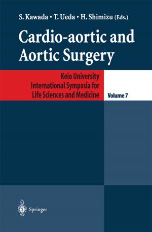 Cover of the book Cardio-aortic and Aortic Surgery by Yoshitaka Kameo, Ken-ichi Tsubota, Taiji Adachi