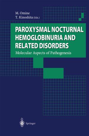 Cover of the book Paroxysmal Nocturnal Hemoglobinuria and Related Disorders by Yoko Tanokura, Genshiro Kitagawa
