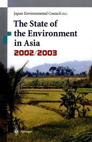 Cover of the book The State of the Environment in Asia by Naoyuki Fuse, Tasuku Kitamura, Takashi Haramura, Kentaro Arikawa, Michio Imafuku