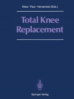 Cover of the book Total Knee Replacement by Takako Fujiwara-Greve