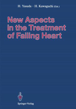 Cover of the book New Aspects in the Treatment of Failing Heart by Jun Tanimoto