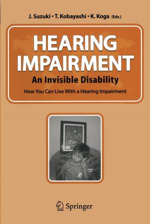 Cover of the book Hearing Impairment by J.M. Anderson, L.H. Cohn, P.L. Frommer, M. Hachida, K. Kataoka, S. Nitta, C. Nojiri, D.B. Olsen, D.G. Pennington, S. Takatani, R. Yozu