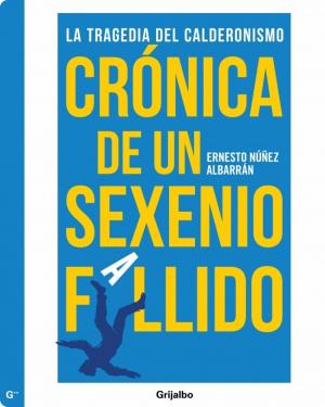 Cover of the book Crónica de un sexenio fallido by Carlos Monsiváis