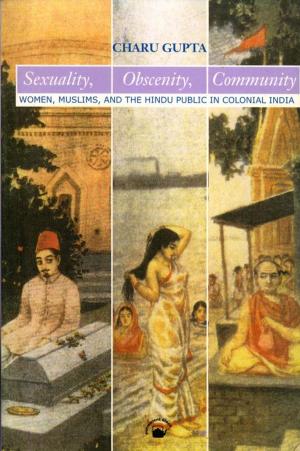 Cover of the book Sexuality, Obscenity, Community by Velcheru Narayana Rao, Sanjay Subrahmanyam