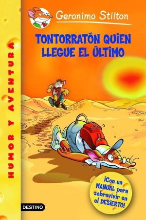 Book cover of Tontorratón quien llegue el último