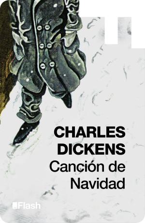 Cover of the book Canción de Navidad (Flash Relatos) by Nikolái Gógol