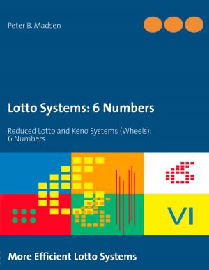 Cover of the book Lotto Systems: 6 Numbers by Thomas Schneider