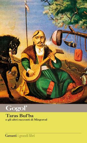 Cover of the book Taras Bul'ba e gli altri racconti di Mirgorod by Fëdor Michajlovič Dostoevskij, Fausto Malcovati