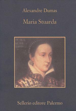 Cover of the book Maria Stuarda by Anthony Trollope