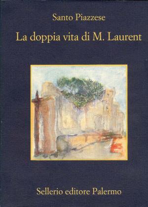 Cover of the book La doppia vita di M. Laurent by Scott Spencer