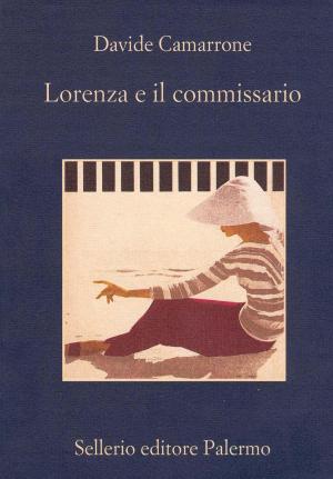 Cover of the book Lorenza e il commissario by Santo Piazzese