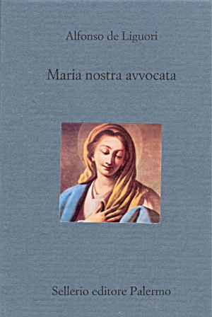 Book cover of Maria nostra avvocata