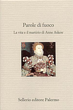 Cover of the book Parole di fuoco by Antonio Riccardi