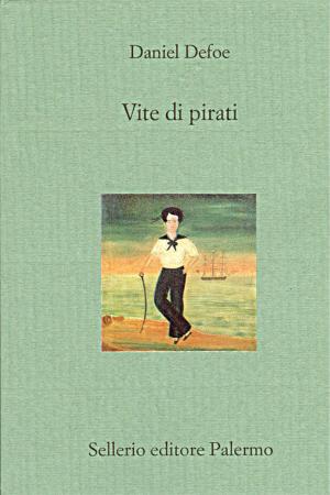 Cover of the book Vite di pirati by Gian Carlo Fusco, Beppe Benvenuto