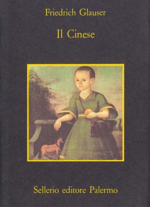 Cover of the book Il Cinese by Dante Troisi, Andrea Camilleri