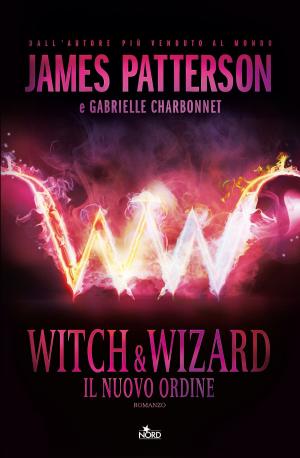 Book cover of Witch & Wizard - Il Nuovo Ordine