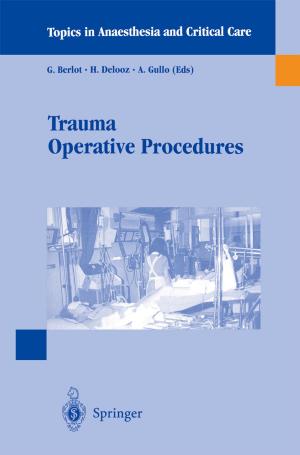 Cover of the book Trauma Operative Procedures by Domenico Delli Gatti, Saul Desiderio, Edoardo Gaffeo, Pasquale Cirillo, Mauro Gallegati