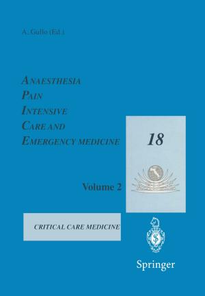 Cover of the book Anaesthesia, Pain, Intensive Care and Emergency Medicine — A.P.I.C.E. by Jamie Geraghty