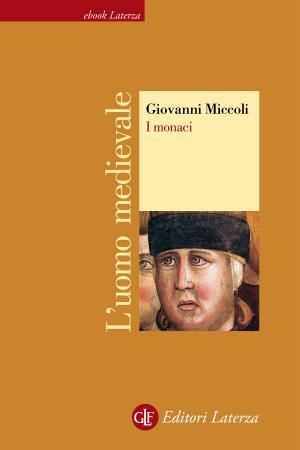 Cover of the book I monaci by Marco Albino Ferrari