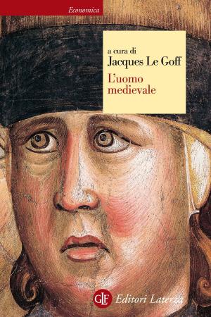 Cover of the book L'uomo medievale by Alberto Asor Rosa, Simonetta Fiori