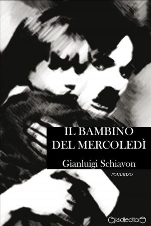 Cover of the book Il bambino del mercoledì by Paolo Vitaliano Pizzato