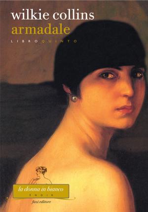 Cover of the book Armadale. Libro quinto by Sara Blaedel