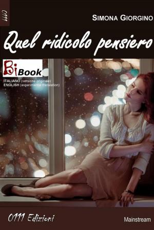 Cover of the book Quel ridicolo pensiero by Roberto Pellico