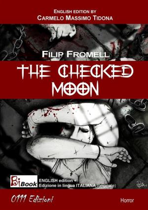 Cover of the book The checked Moon by Andrea Lepri