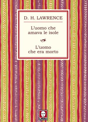 Cover of the book L'uomo che amava le isole - L'uomo che era morto by Beatrix Potter