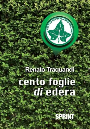 Cover of the book Cento foglie di edera by Saverio Angiulli