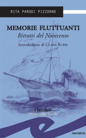 Book cover of Memorie fluttuanti. Ritratti del Novecento