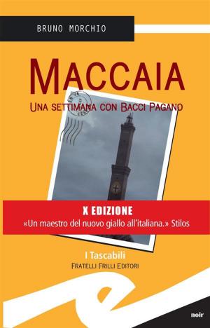 Cover of the book Maccaia by Mario Luigi Colangelo