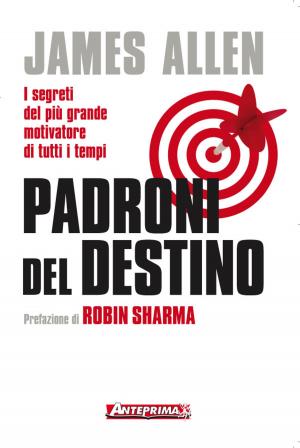 Cover of the book Padroni del destino by James J. Stamatelos