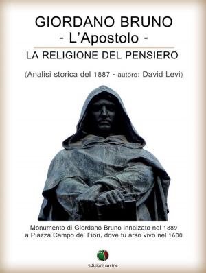 Cover of Giordano Bruno o La religione del pensiero - L’Apostolo