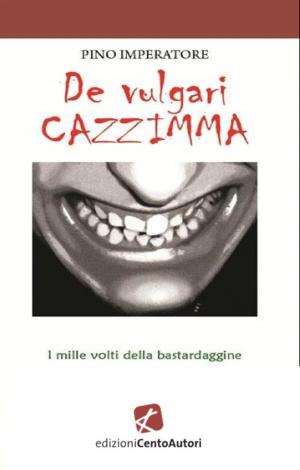 Cover of the book De vulgari cazzimma by Maurizio de Giovanni