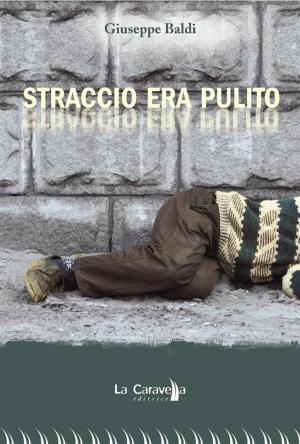 Cover of the book Straccio era pulito by Burt Candy